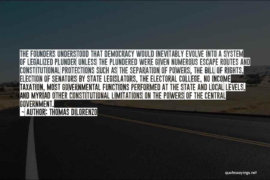 Best Plunder Quotes By Thomas DiLorenzo