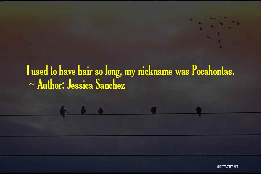 Best Pocahontas Quotes By Jessica Sanchez