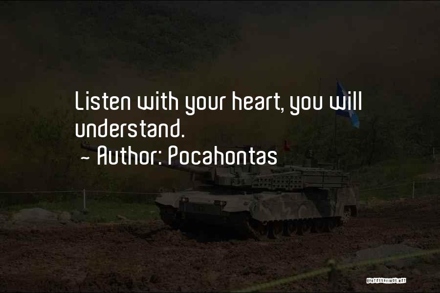 Best Pocahontas Quotes By Pocahontas