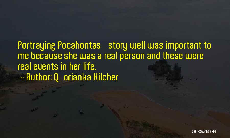 Best Pocahontas Quotes By Q'orianka Kilcher