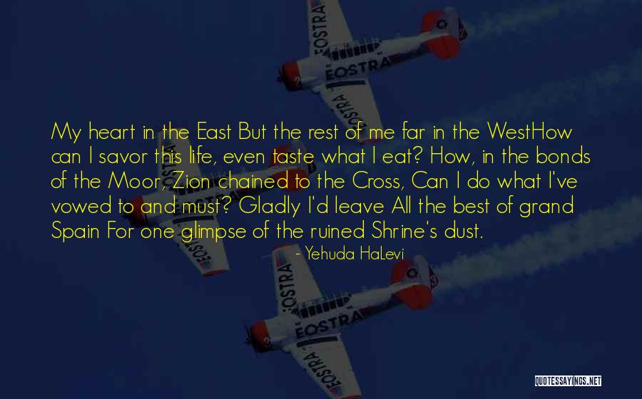 Best Poetry And Quotes By Yehuda HaLevi Best Poetry And Quotes By Yehuda HaLevi