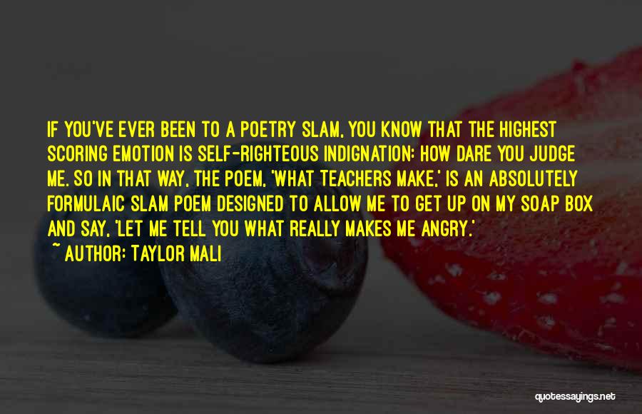 Best Poetry Slam Quotes By Taylor Mali