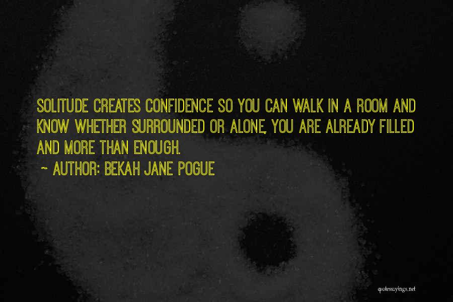 Best Pogue Quotes By Bekah Jane Pogue