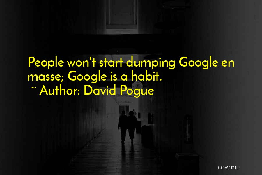 Best Pogue Quotes By David Pogue