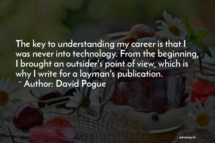 Best Pogue Quotes By David Pogue