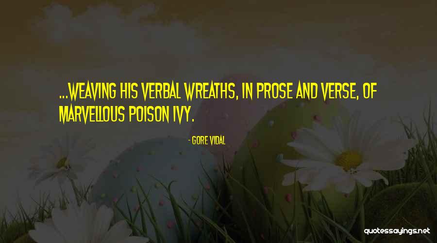 Best Poison Ivy Quotes By Gore Vidal