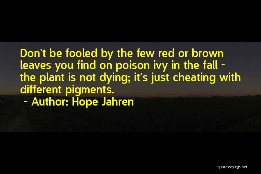 Best Poison Ivy Quotes By Hope Jahren