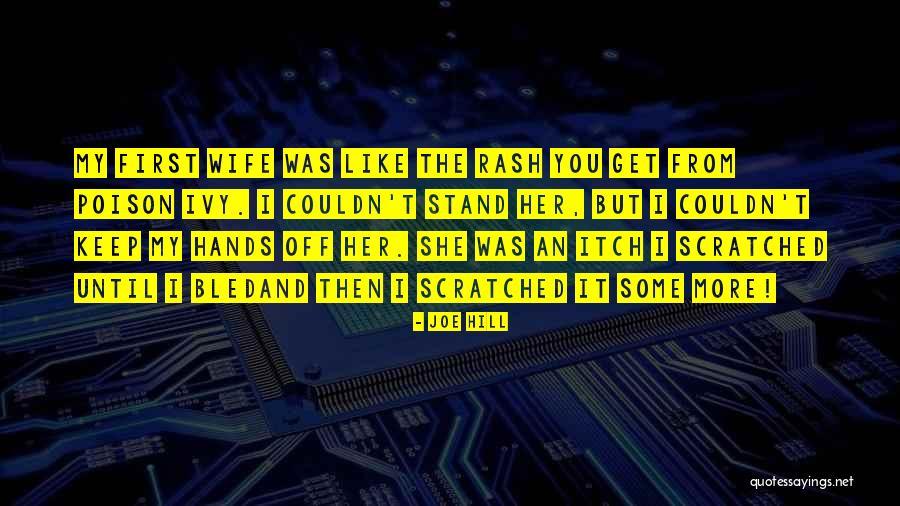 Best Poison Ivy Quotes By Joe Hill Best Poison Ivy Quotes By Joe Hill