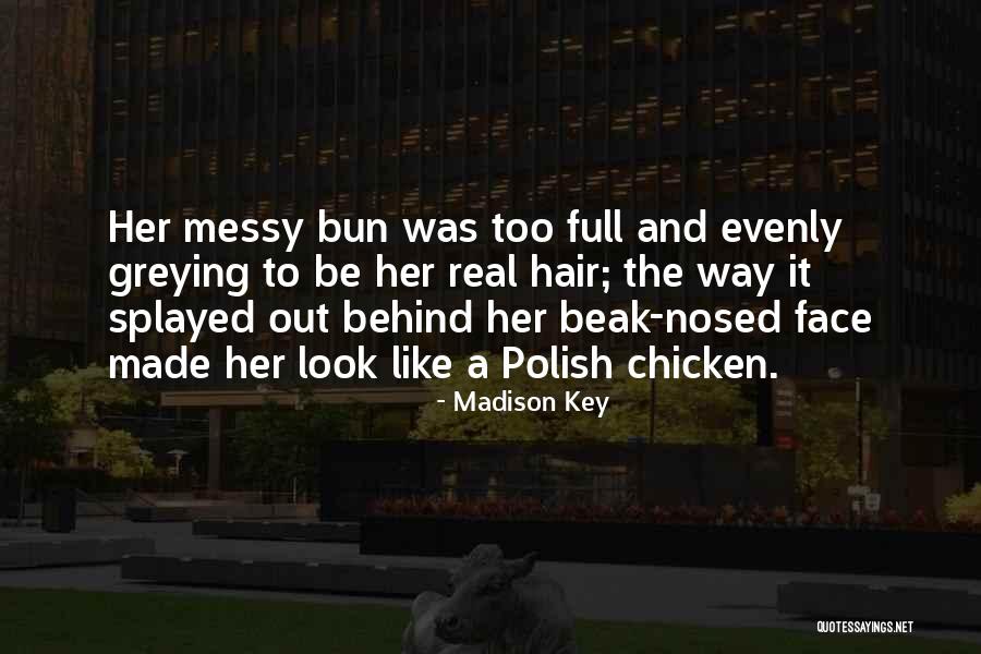 Best Polish Quotes By Madison Key Best Polish Quotes By Madison Key