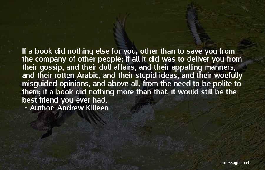 Best Polite Quotes By Andrew Killeen