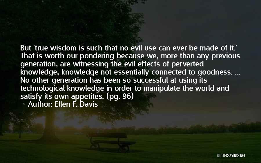 Best Pondering Quotes By Ellen F. Davis