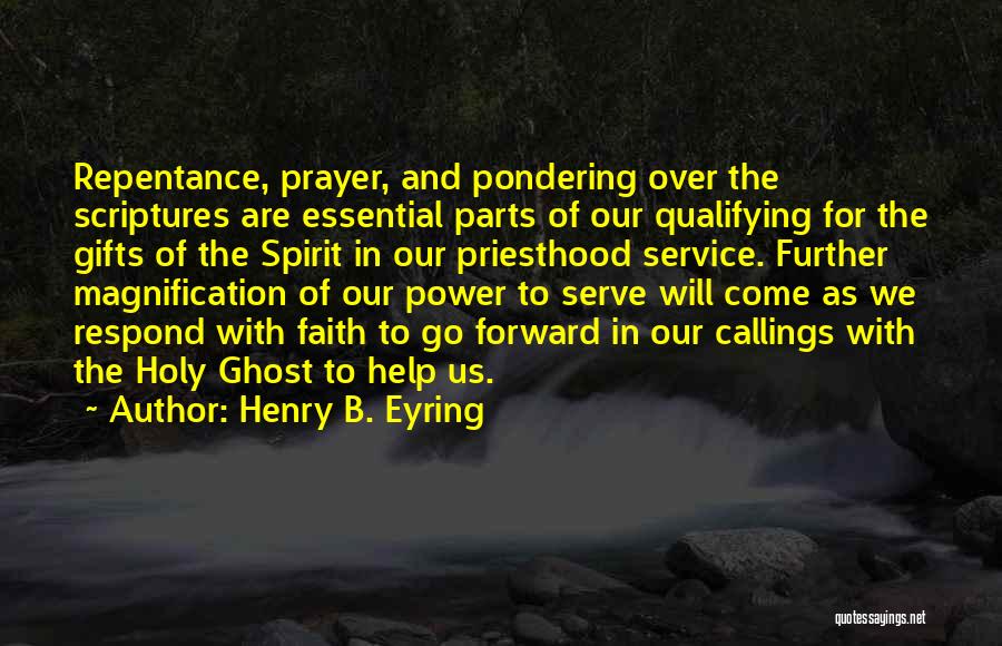 Best Pondering Quotes By Henry B. Eyring