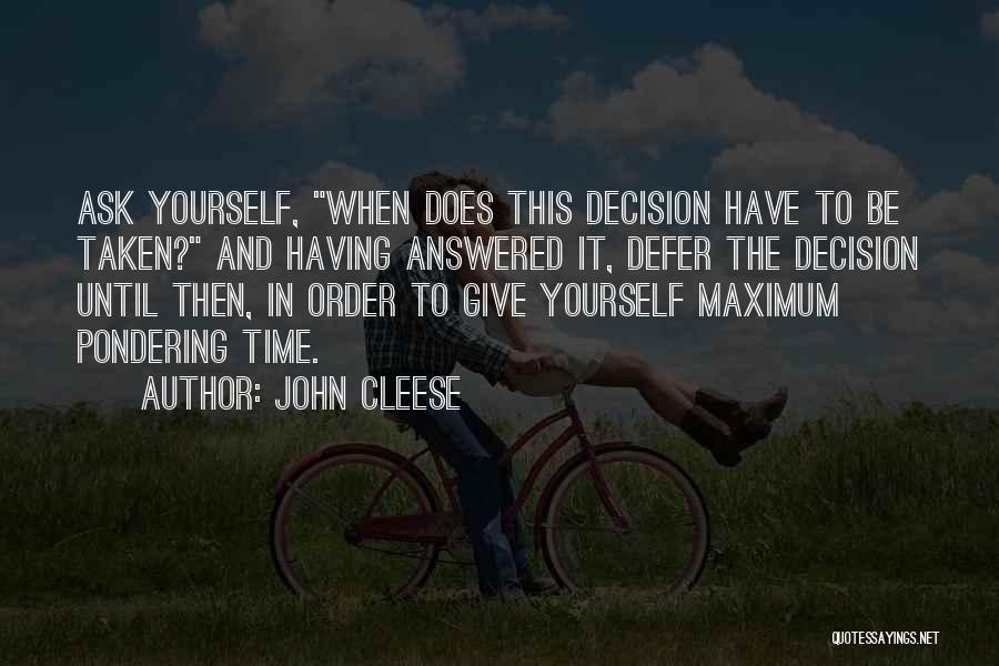 Best Pondering Quotes By John Cleese