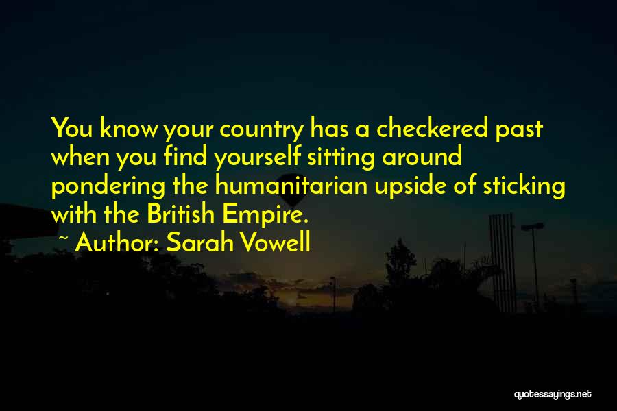 Best Pondering Quotes By Sarah Vowell