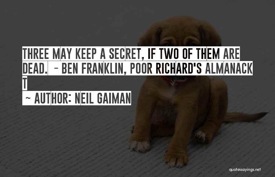 Best Poor Richard Quotes By Neil Gaiman