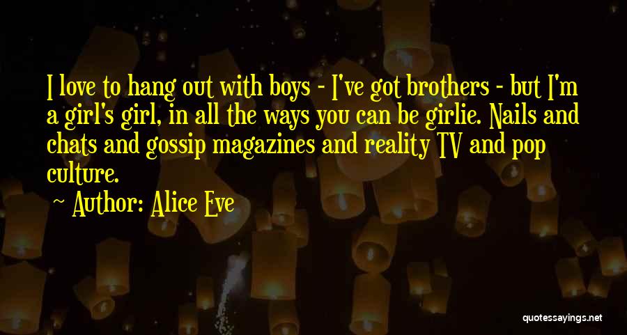 Best Pop Culture Love Quotes By Alice Eve