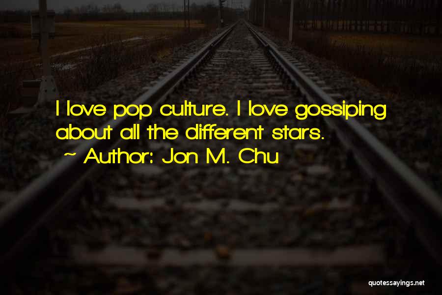 Best Pop Culture Love Quotes By Jon M. Chu