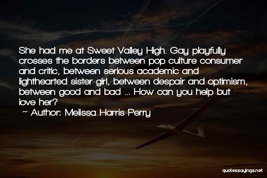 Best Pop Culture Love Quotes By Melissa Harris-Perry