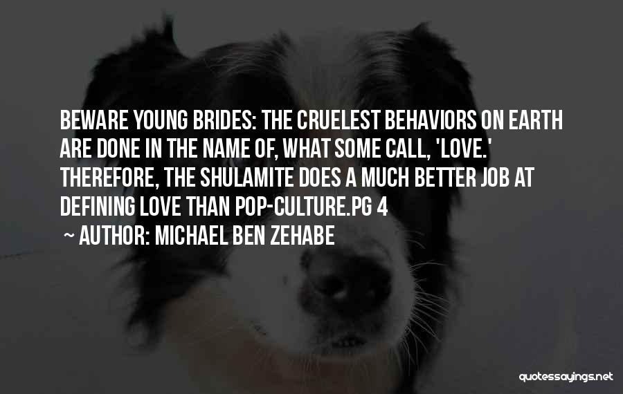 Best Pop Culture Love Quotes By Michael Ben Zehabe