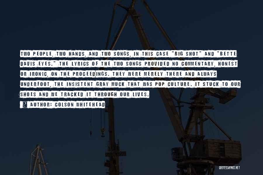 Best Pop Culture Quotes By Colson Whitehead Best Pop Culture Quotes By Colson Whitehead