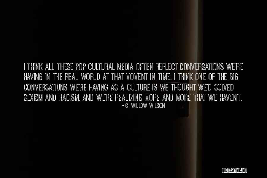 Best Pop Culture Quotes By G. Willow Wilson