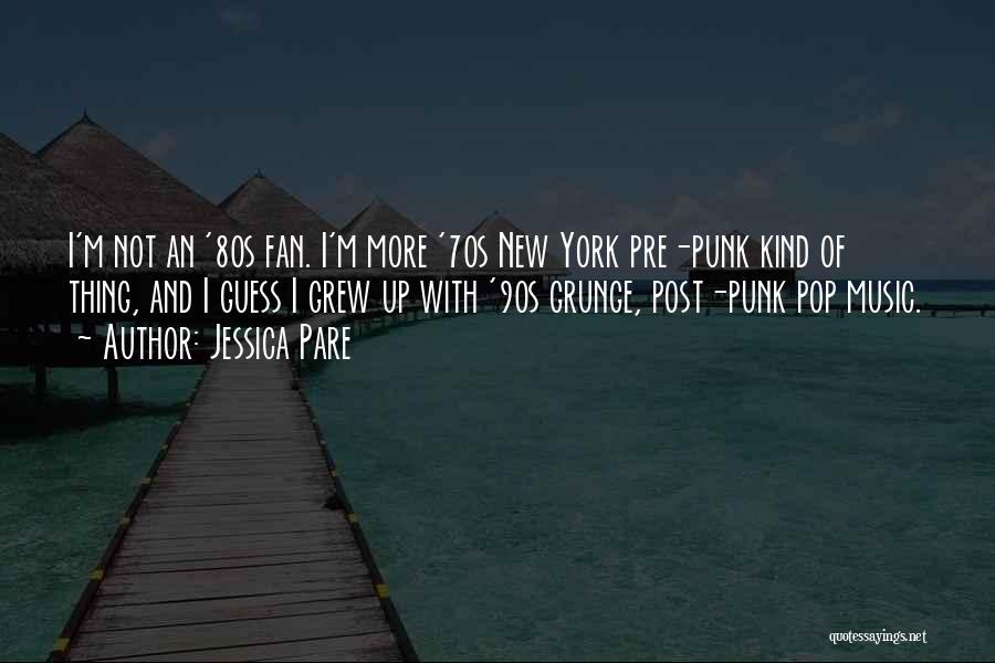 Best Pop Punk Quotes By Jessica Pare