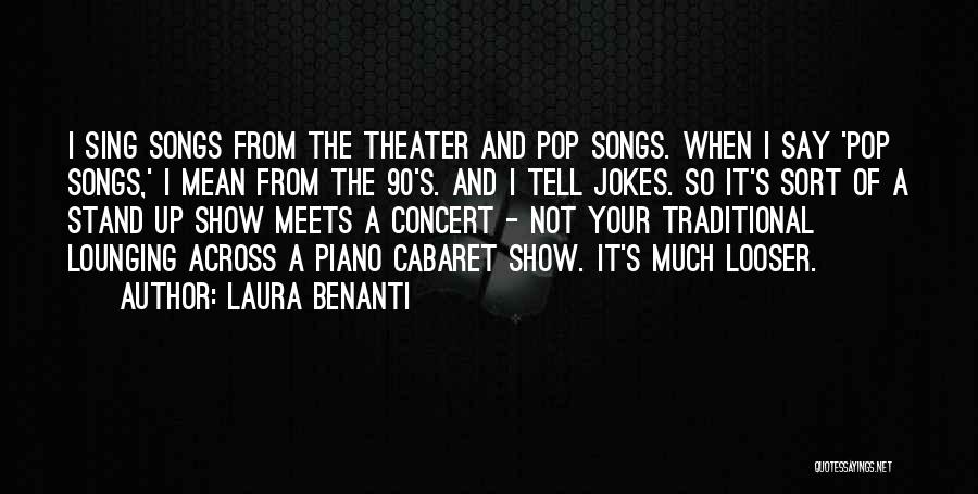 Best Pop Songs Quotes By Laura Benanti