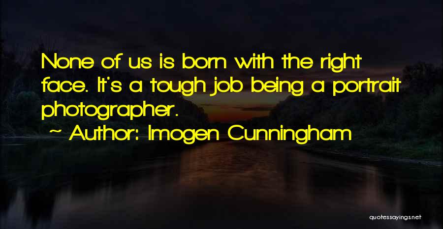 Best Portrait Quotes By Imogen Cunningham