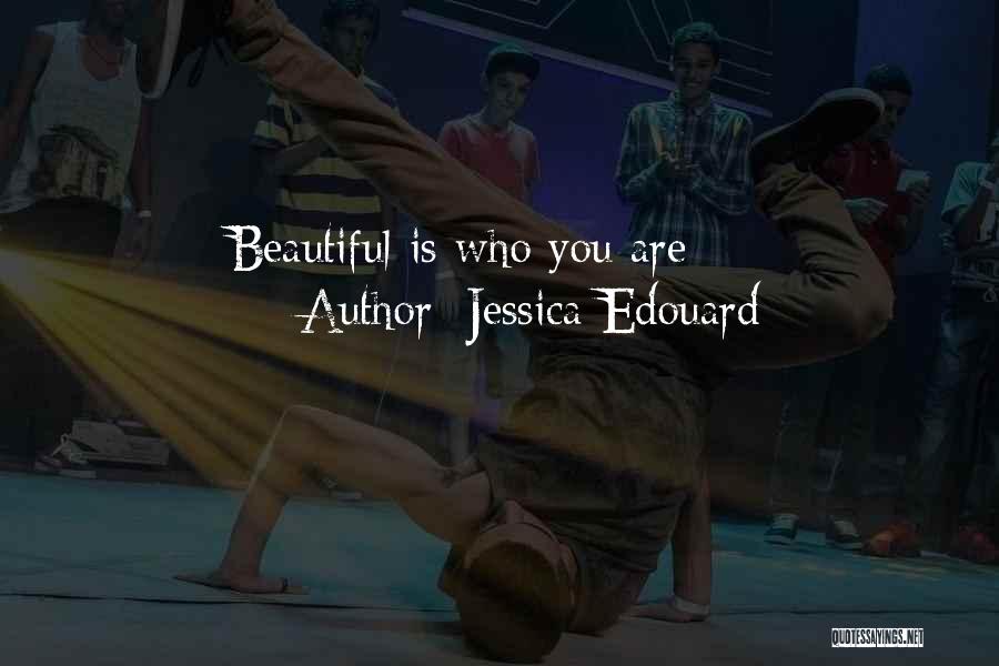 Best Positive Outlook Quotes By Jessica Edouard