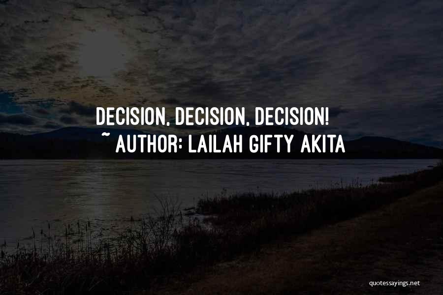 Best Positive Outlook Quotes By Lailah Gifty Akita