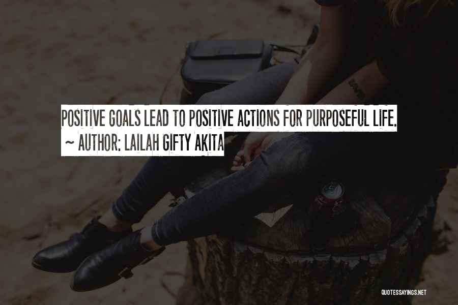 Best Positive Philosophy Quotes By Lailah Gifty Akita