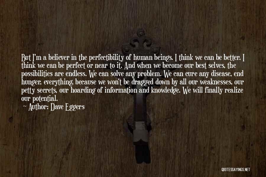 Best Possibilities Quotes By Dave Eggers