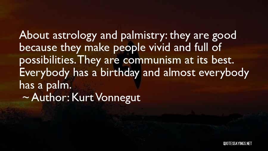 Best Possibilities Quotes By Kurt Vonnegut