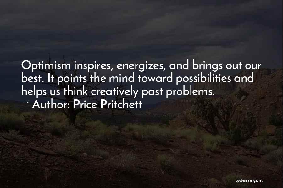 Best Possibilities Quotes By Price Pritchett