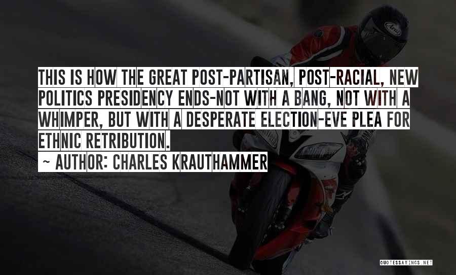 Best Post Election Quotes By Charles Krauthammer