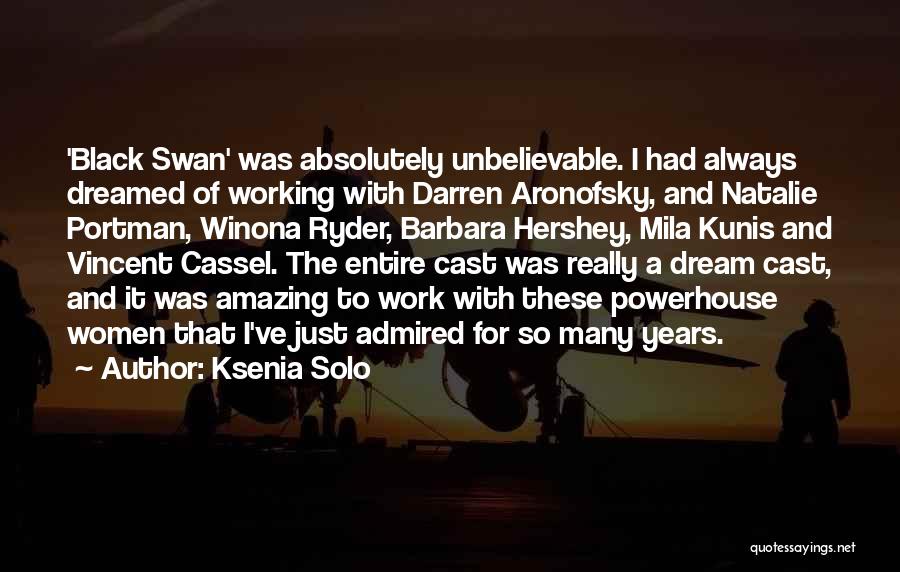 Best Powerhouse Quotes By Ksenia Solo