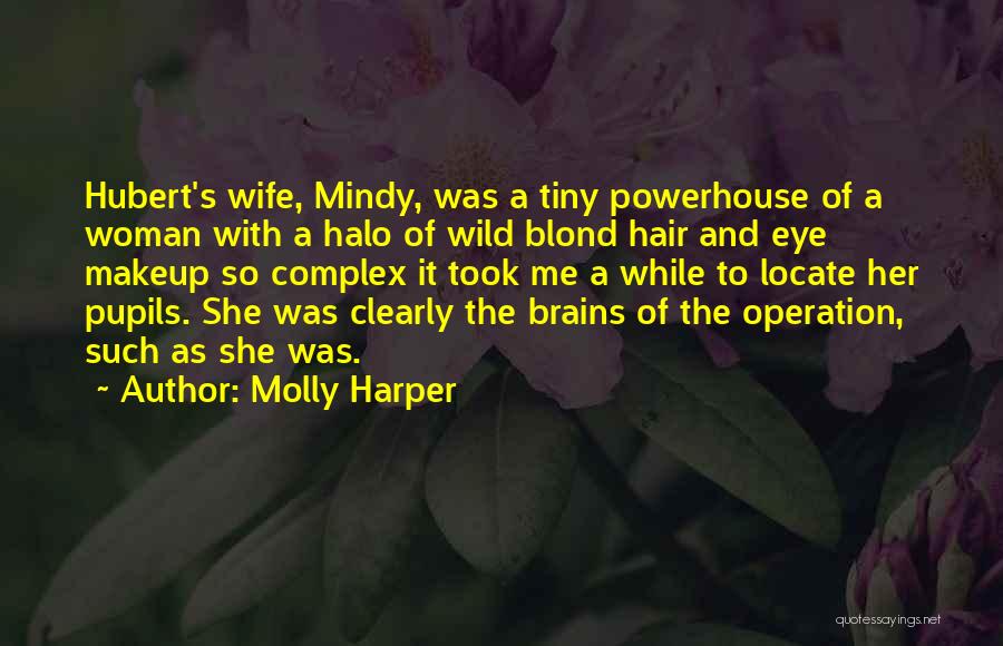 Best Powerhouse Quotes By Molly Harper