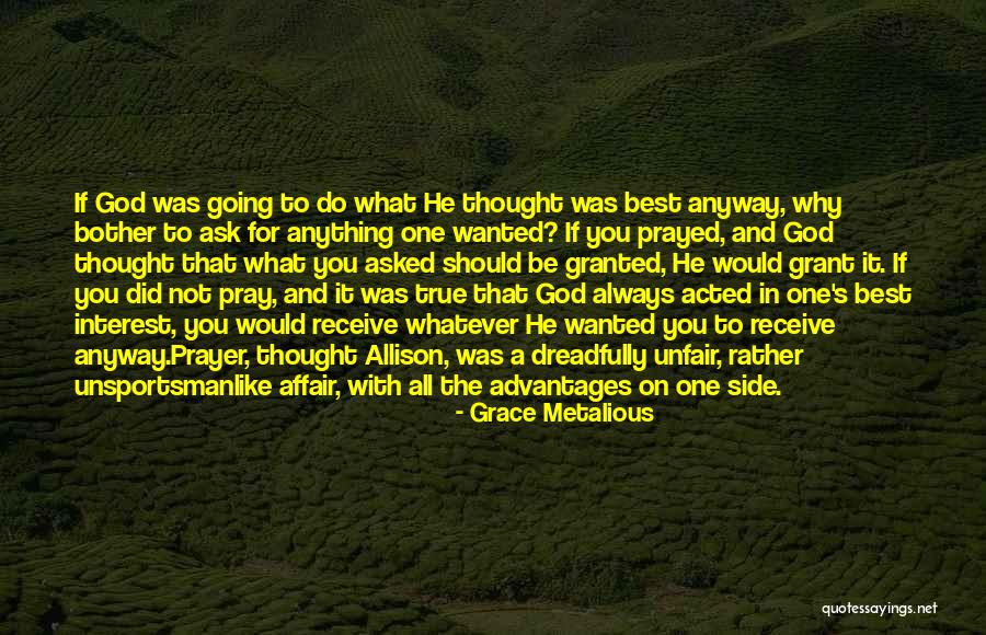 Best Prayer Quotes By Grace Metalious Best Prayer Quotes By Grace Metalious