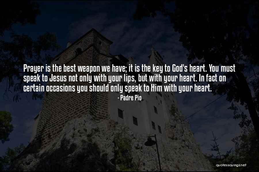 Best Prayer Quotes By Padre Pio Best Prayer Quotes By Padre Pio