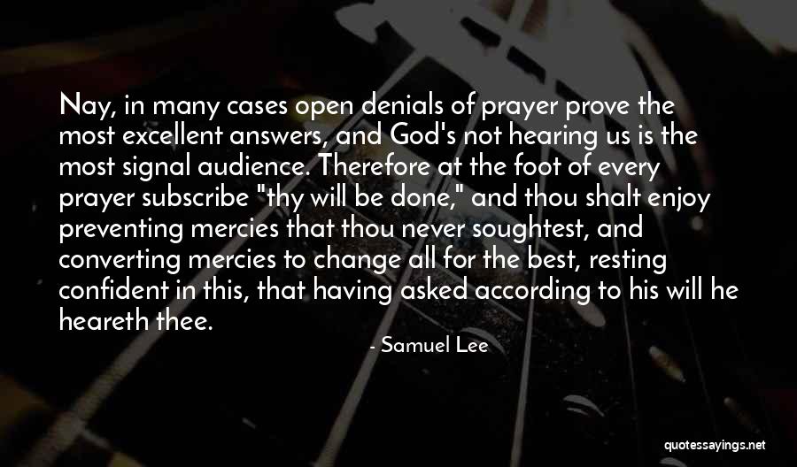 Best Prayer Quotes By Samuel Lee Best Prayer Quotes By Samuel Lee