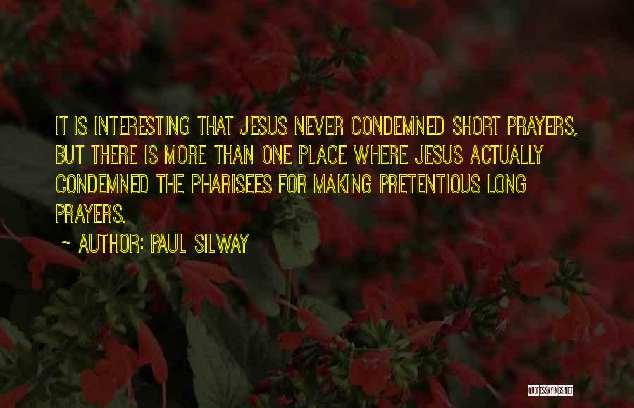 Best Prayerful Quotes By Paul Silway