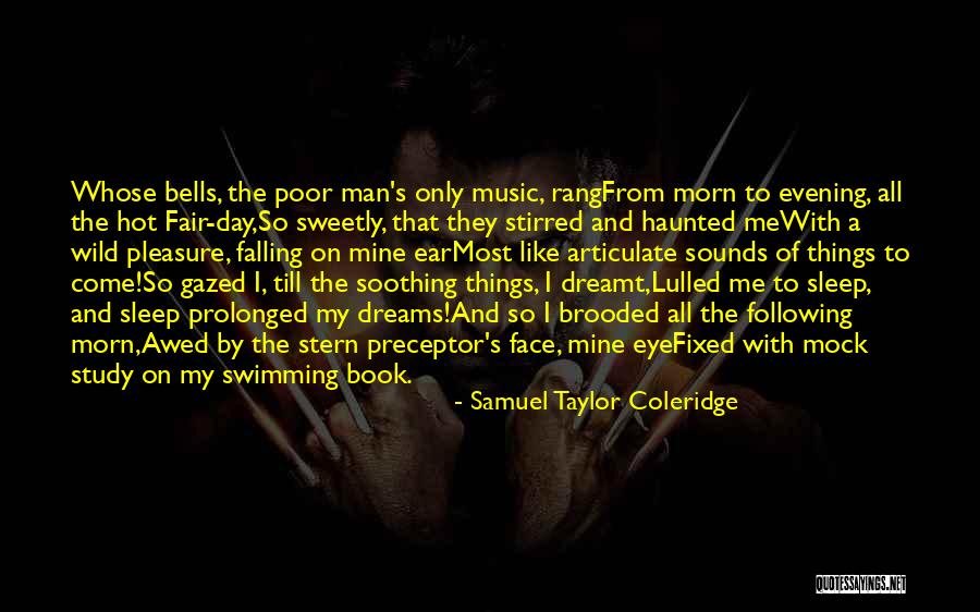 Best Preceptor Quotes By Samuel Taylor Coleridge