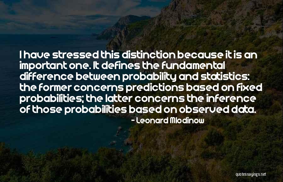 Best Predictions Quotes By Leonard Mlodinow Best Predictions Quotes By Leonard Mlodinow