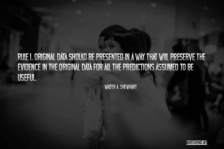 Best Predictions Quotes By Walter A. Shewhart Best Predictions Quotes By Walter A. Shewhart