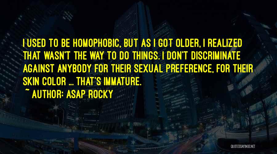 Best Preference Quotes By ASAP Rocky