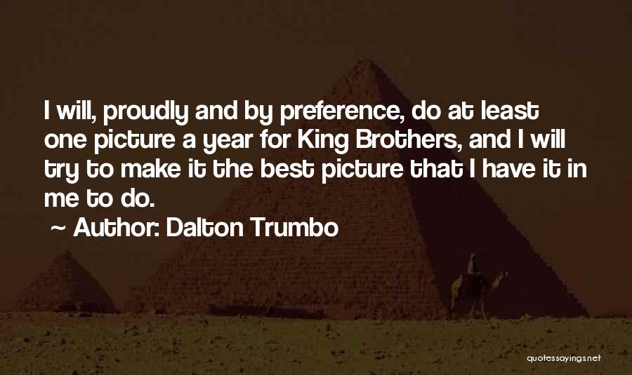 Best Preference Quotes By Dalton Trumbo