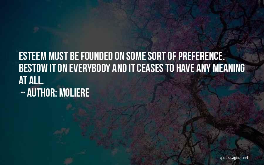 Best Preference Quotes By Moliere
