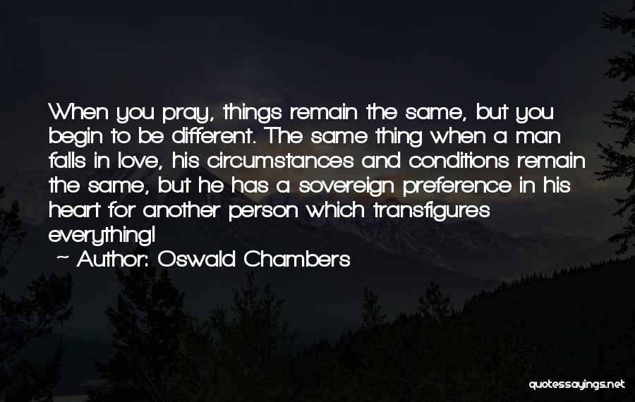 Best Preference Quotes By Oswald Chambers