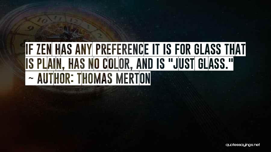 Best Preference Quotes By Thomas Merton