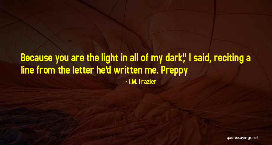 Best Preppy Quotes By T.M. Frazier Best Preppy Quotes By T.M. Frazier